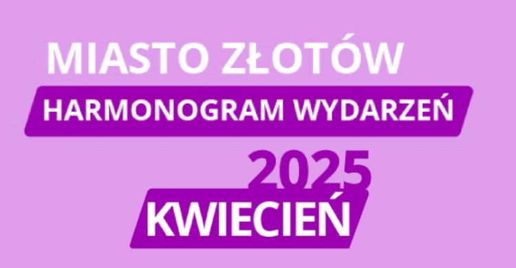 Harmonogram wydarzeń w Złotowie w kwietniu 2025 - zdjęcie