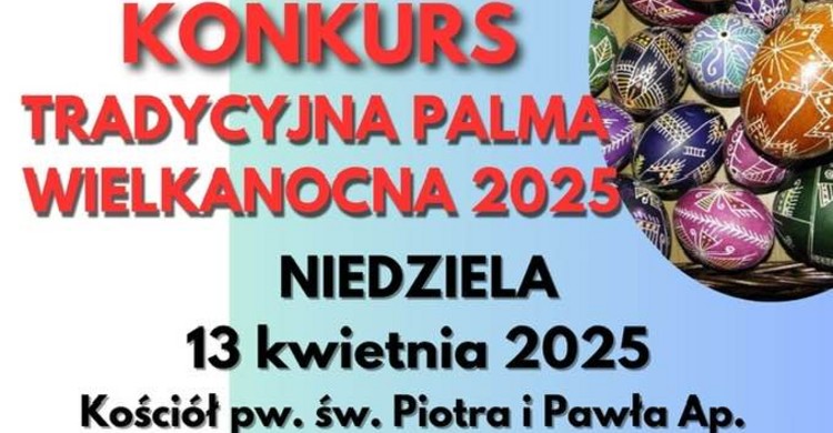 Konkurs „Tradycyjna Palma Wielkanocna 2025” - zdjęcie