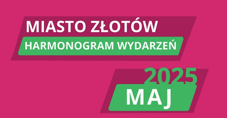Harmonogram wydarzeń w Złotowie w maju 2025 - zdjęcie