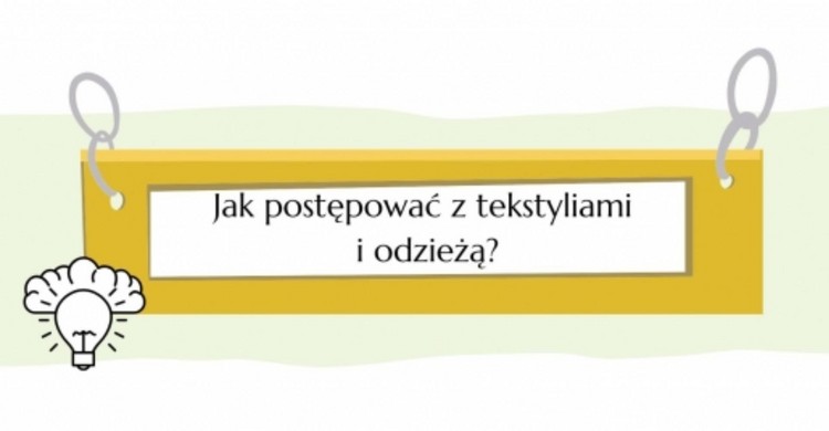 Jak postępować z tekstyliami i odzieżą? - zdjęcie