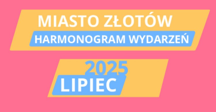 Harmonogram wydarzeń w Złotowie na miesiąc lipiec - zdjęcie