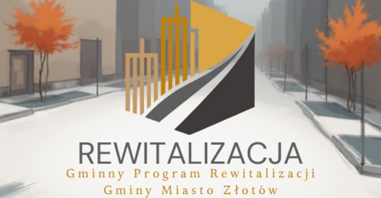 Gminny Program Rewitalizacji Gminy Miasto Złotów - zdjęcie