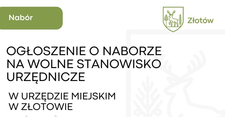 Ogłoszenie o naborze na wolne stanowisko urzędnicze w Urzędzie Miejskim w Złotowie - zdjęcie