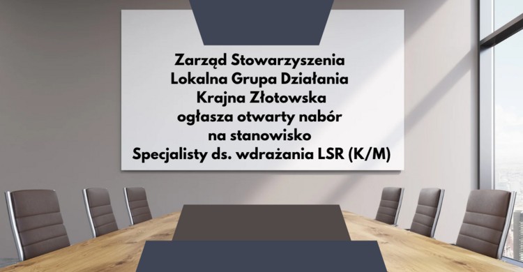Ogłaszenie o naborze na stanowisko Specjalisty ds. wdrażania LSR (K/M - zdjęcie
