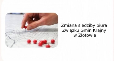 Zmiana siedziby biura Związku Gmin Krajny